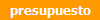 presupuesto